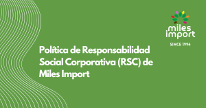 Política de Responsabilidad Social Corporativa (RSC) de Miles Import