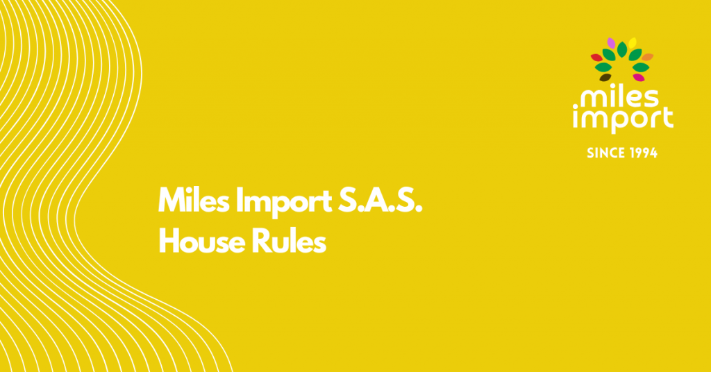 Miles Import S.A.S. House Rules