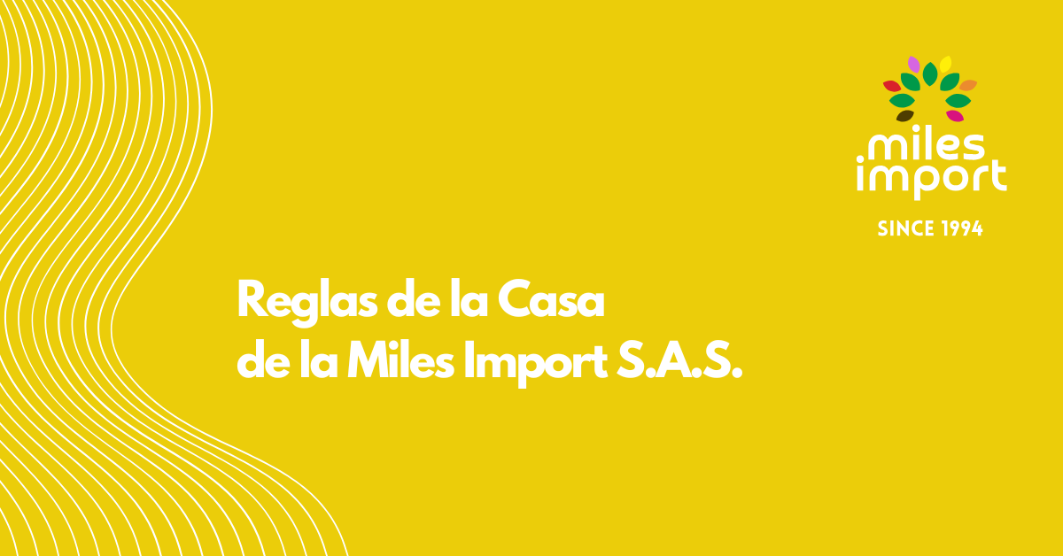 Reglas de la Casa de la Miles Import S.A.S.