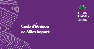 code d'éthique de Miles Import