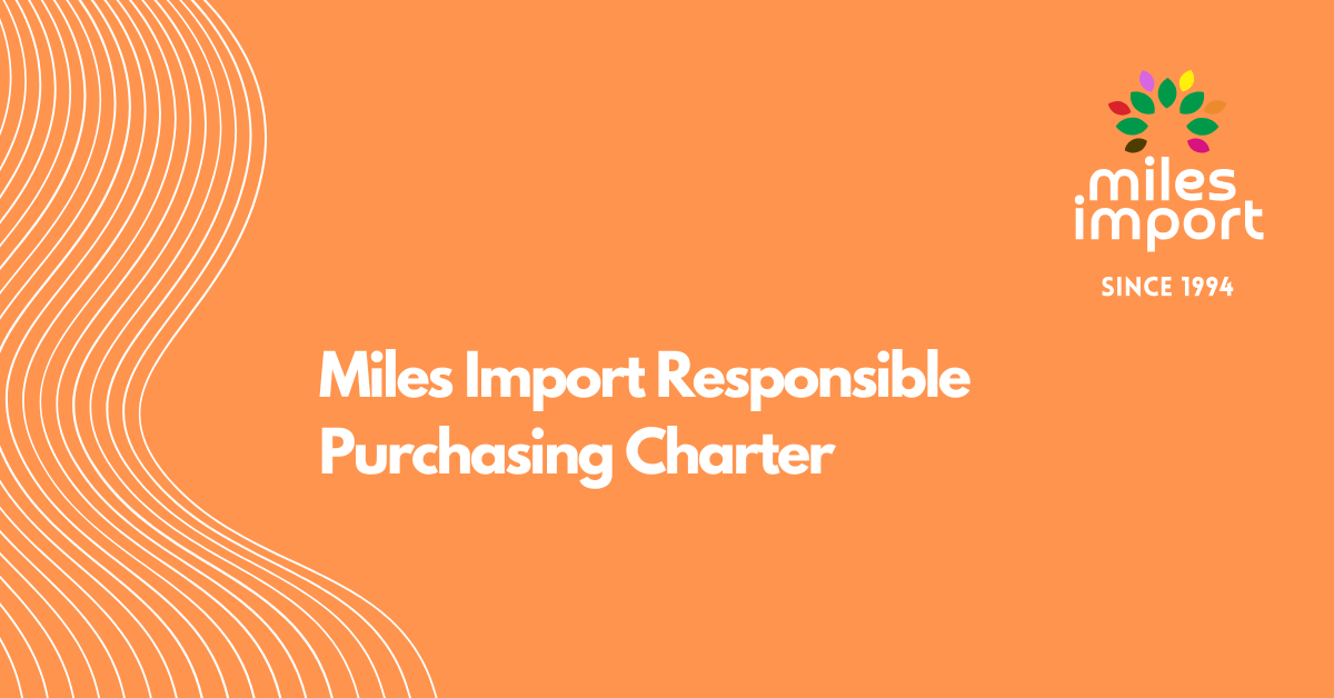 Miles Import Responsible Purchasing Charter